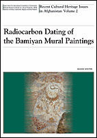 Radiocarbon Dating of the Bamiyan Mural Paintings