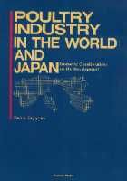 Poultry industry in the world and Japan economic considerations on the development : pbk