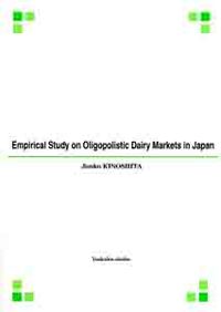 Empirical Study on Oligopolistic Dairy Markets in Japan