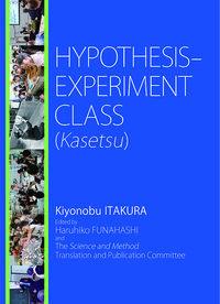 HYPOTHESIS-EXPERIMENT CLASS (Kasetsu)