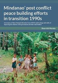 Mindanao’ post conflict peace building efforts in transition 1990s