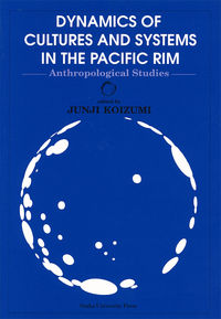 Dynamics of  Cultures and Systems  in the Pacific Rim