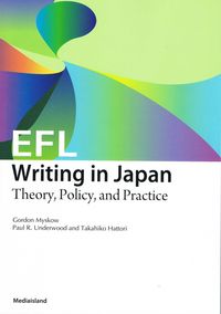 EFL Writing in Japan Theory,Policy,and Practice