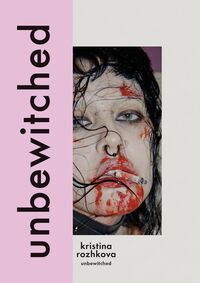 クリスティーナ・ロシュコワ『unbewitched／アンビウィッチド』